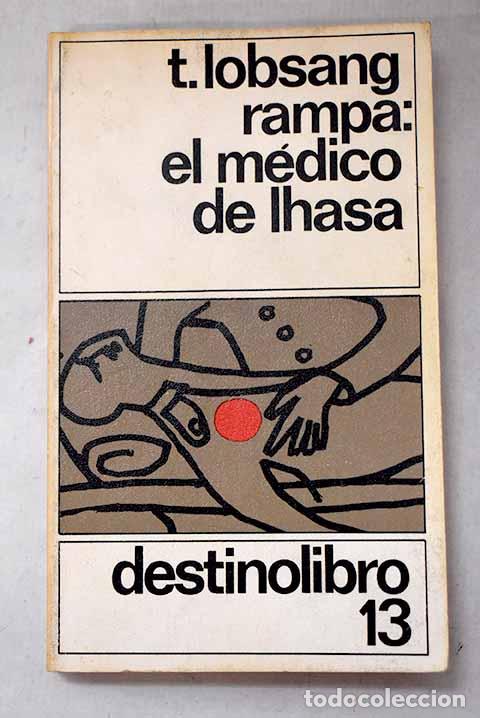 books: El m&eacute;dico de Lhasa: Lobsang Rampa, T..- Lobsang Rampa, T.