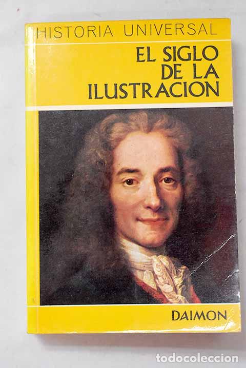 B&uuml;cher: El siglo de la ilustraci&oacute;n: el despotismo ilustrado y los enciclopedistas.- Grimberg, Carl