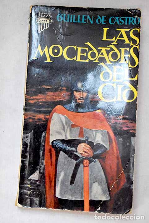 B&uuml;cher: Las mocedades del Cid.- Castro, Guill&eacute;n de