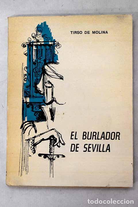 B&uuml;cher: El burlador de Sevilla y el convidado de piedra.- Molina, Tirso de