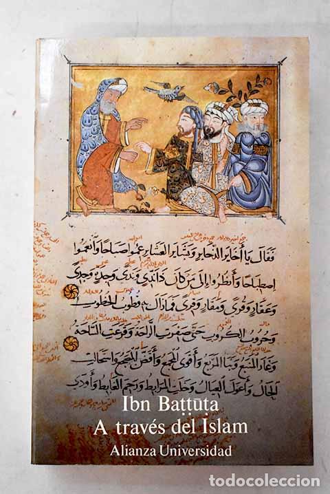 B&uuml;cher: A trav&eacute;s del Islam: Ibn Battutat, Muhammad ibn ?Abd Allah.- Ibn Battutat, Muhammad ibn ?Abd Allah