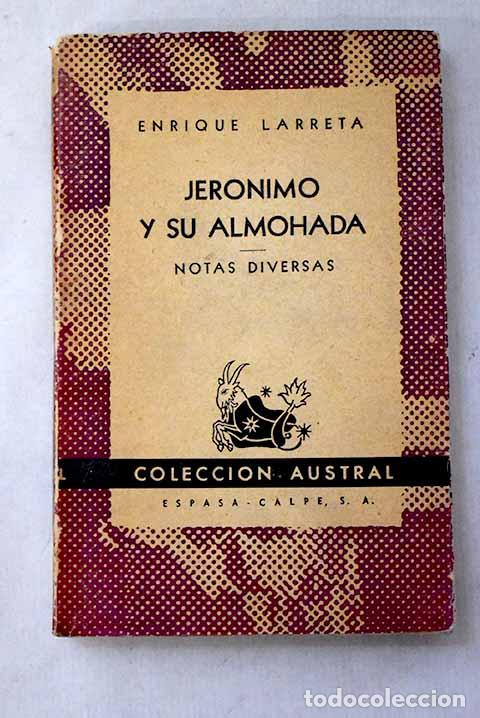 B&uuml;cher: Jer&oacute;nimo y su almohada: notas diversas.- Larreta, Enrique