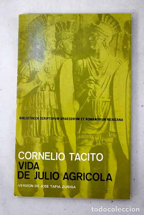 B&uuml;cher: De vita Julii Agricolae liber: Vida de Julio Agr&iacute;cola.- T&aacute;cito, Cayo Cornelio