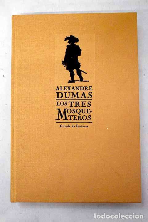 Libros: Los tres mosqueteros.- Dumas, Alejandro