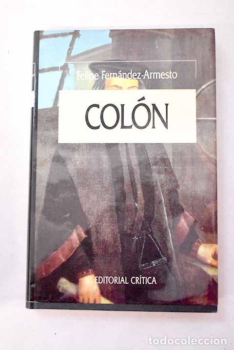 Libros: Col&oacute;n: Fern&aacute;ndez-Armesto, Felipe.- Fern&aacute;ndez-Armesto, Felipe