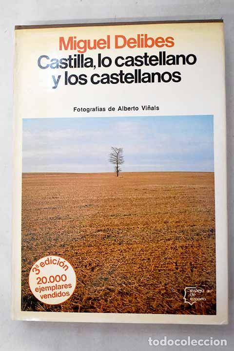 Libros: Castilla, lo castellano y los castellanos.- Delibes, Miguel