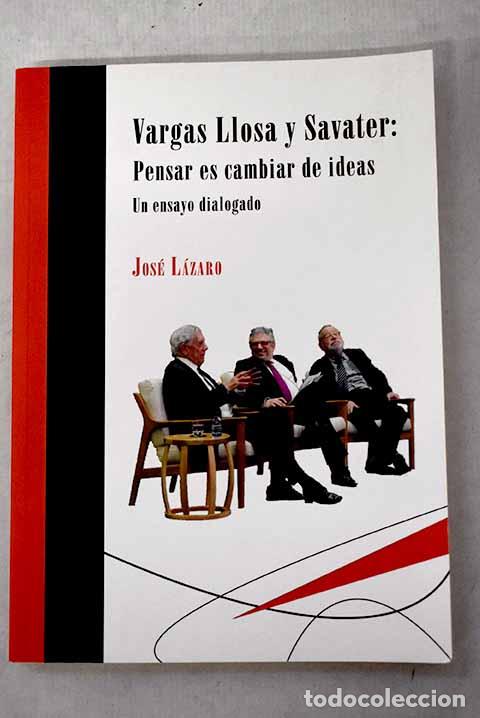books: Vargas Llosa y Savater : un ensayo dialogado.- L&aacute;zaro, Jos&eacute;