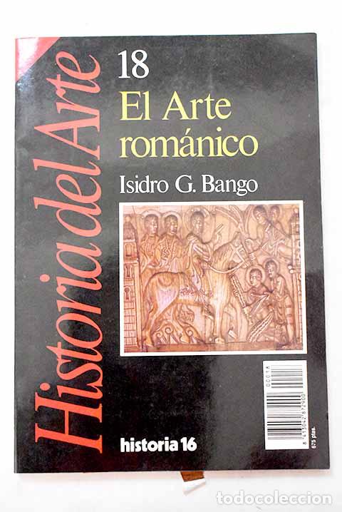 books: El arte rom&aacute;nico: Bango Torviso, Isidro G..- Bango Torviso, Isidro G.