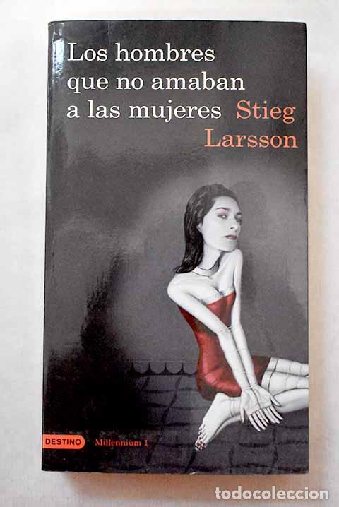 books: Los hombres que no amaban a las mujeres.- Larsson, Stieg