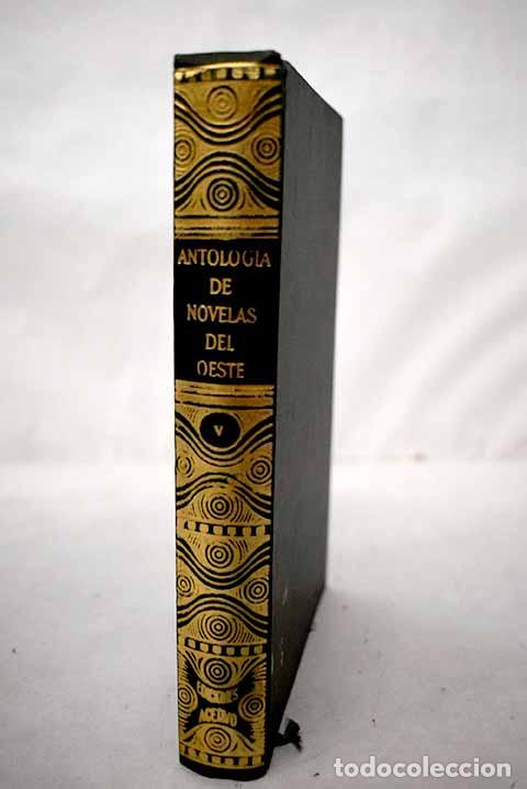 books: Antolog&iacute;a de novelas del Oeste: (quinta selecci&oacute;n).- Haycox, Ernest