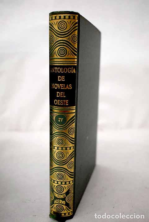 books: Antolog&iacute;a de novelas del Oeste: (cuarta selecci&oacute;n)