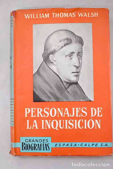 books: Personajes de la Inquisici&oacute;n.- Walsh, William Thomas
