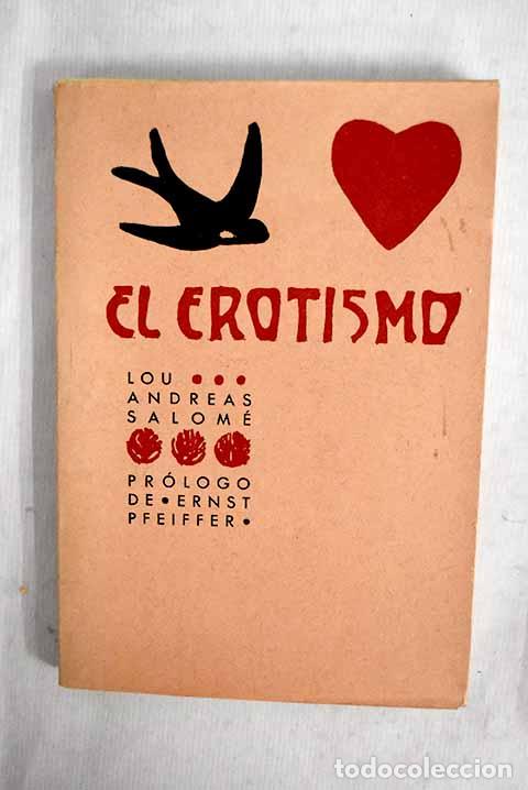 books: El erotismo: Andreas-Salom&eacute;, Lou.- Andreas-Salom&eacute;, Lou