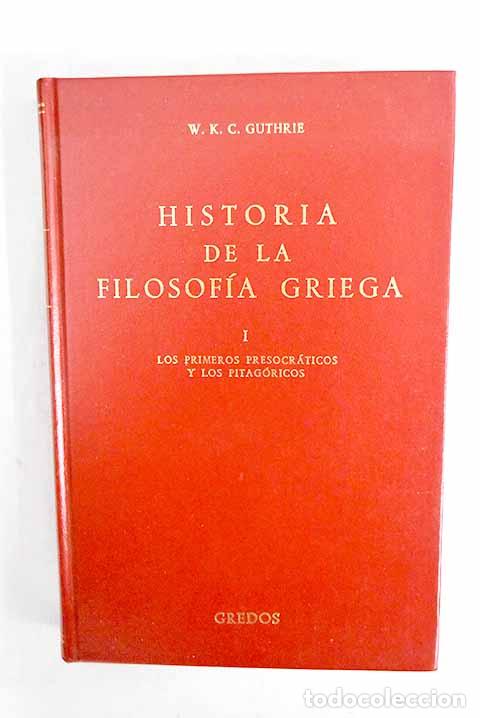 books: Historia de la filosof&iacute;a griega, tomo I.- Guthrie, William Keith Chambers