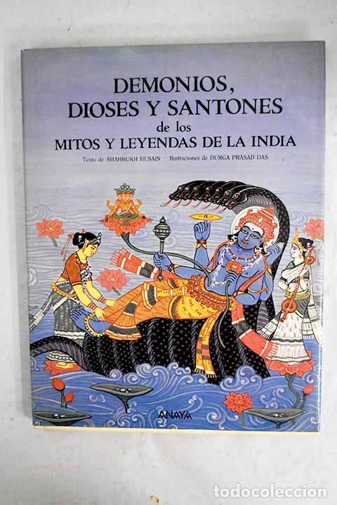 Libros: Demonios, dioses y santones de los mitos y leyendas de la India.- Shahrukh Husain
