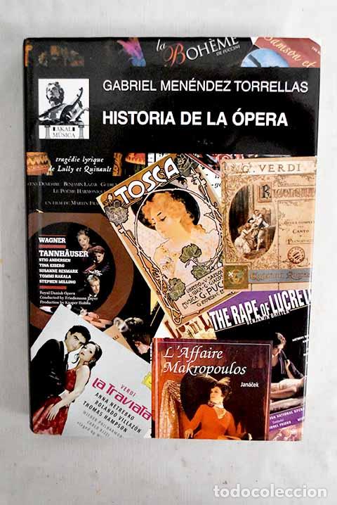 Libros: Historia de la &oacute;pera.- Men&eacute;ndez Torrellas, Gabriel