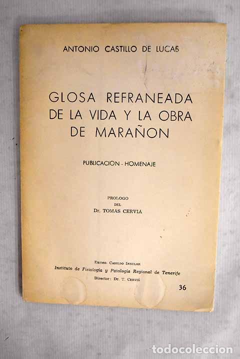 Libros: Glosa refraneada de la vida y la obra de Mara&ntilde;&oacute;n: Publicaci&oacute;n-homenaje.- Castillo de Lucas, Antonio