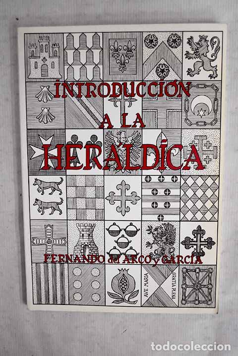 Libros: Introducci&oacute;n a la her&aacute;ldica.- Arco y Garc&iacute;a, Fernando del