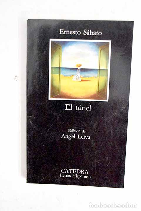 Libros: El t&uacute;nel: Sabato, Ernesto.- Sabato, Ernesto