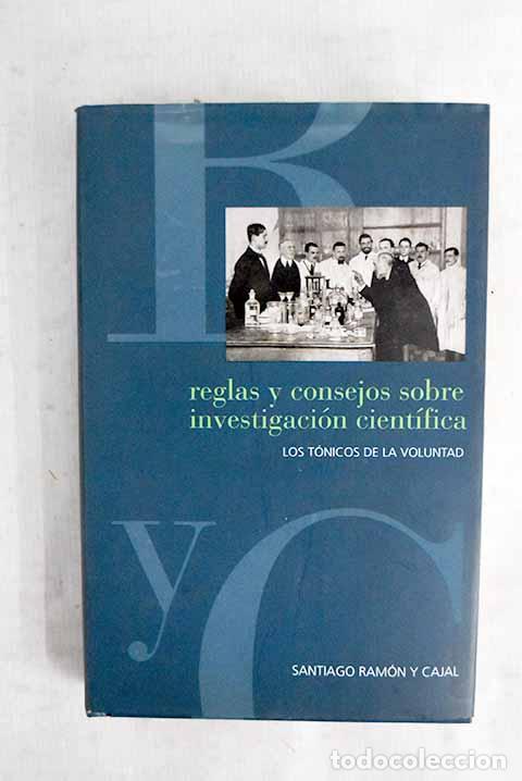 Libros: Reglas y consejos sobre investigaci&oacute;n cient&iacute;fica: los t&oacute;nicos de la voluntad