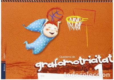 Libros: Quadern de l'alumne Grafomotricitat 1 - Infantil- 9788447930647