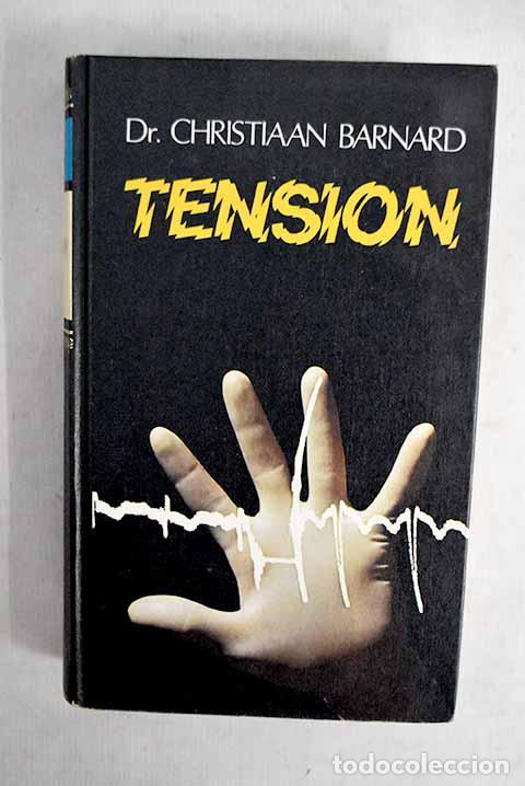 Libri di seconda mano: Tensi&oacute;n: Barnard, Christiaan.- Barnard, Christiaan