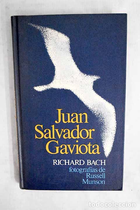Libri di seconda mano: Juan Salvador Gaviota: relato.- Bach, Richard
