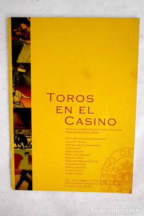 Libros: Toros en el casino: pintura y fotograf&iacute;a de motivos taurinos : Feria de San Isidro 2006