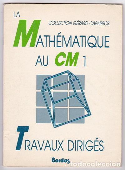 Libros: La math&eacute;matique au CM1. Travaux dirig&eacute;s- 9782040166571