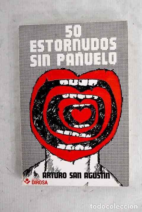 Libros: 50 estornudos sin pa&ntilde;uelo.- San Agust&iacute;n, Arturo