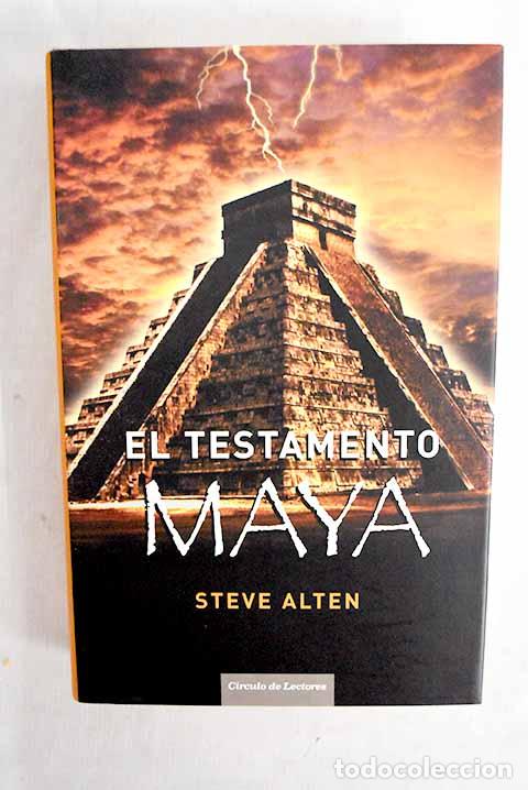 Libros: El testamento maya: Alten, Steve.- Alten, Steve