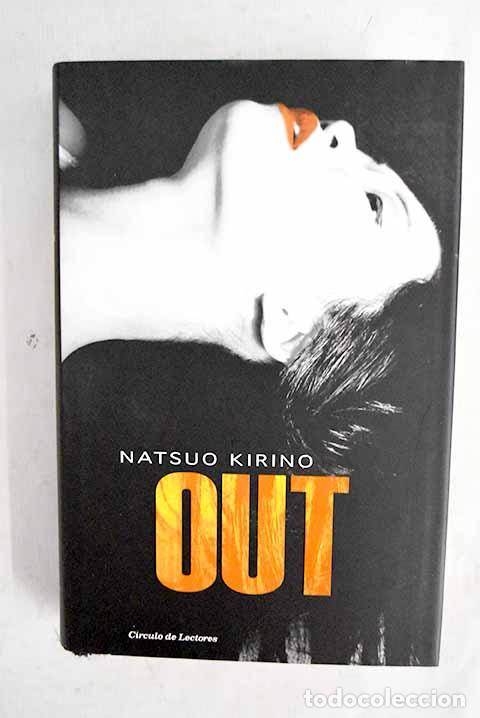 Libros: Out: Kirino, Natsuo: C&iacute;rculo de Lectores..- Kirino, Natsuo