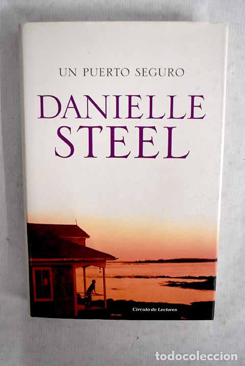Libros: Un puerto seguro: Steel, Danielle.- Steel, Danielle