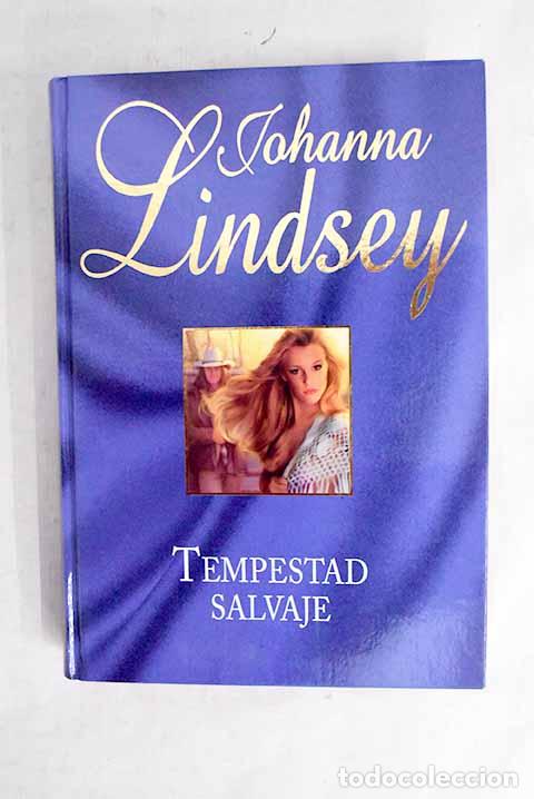 Libros: Tempestad salvaje: Lindsey, Johanna.- Lindsey, Johanna