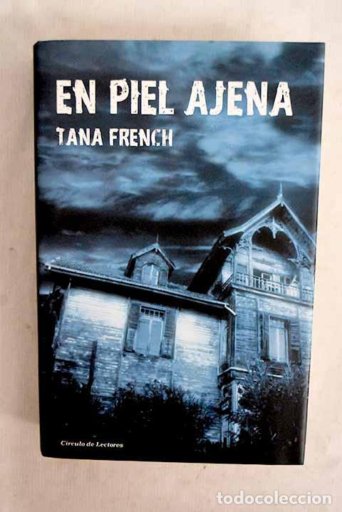 Libros: En piel ajena: French, Tana.- French, Tana