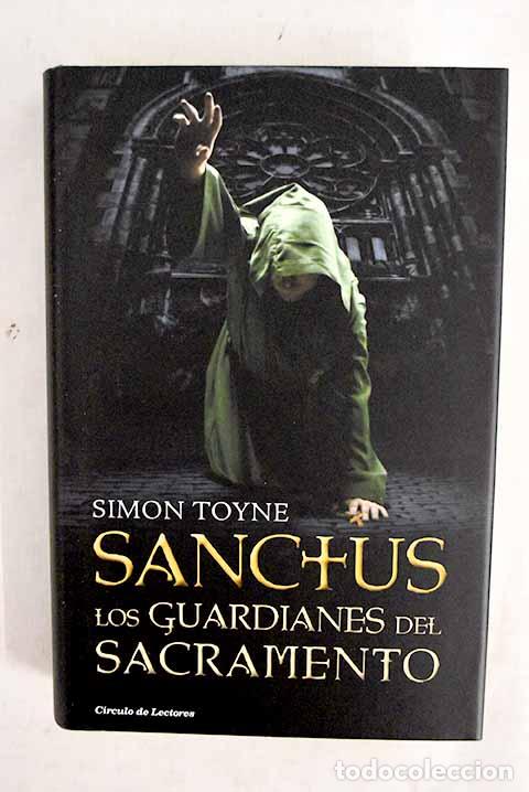 Libros: Los guardianes del sacramento.- Toyne, Simon