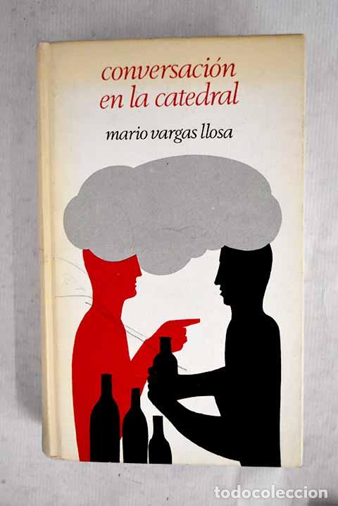 books: Conversaci&oacute;n en la catedral.- Vargas Llosa, Mario