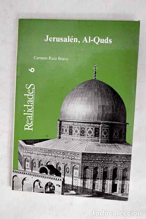 books: Jerusal&eacute;n, Al-Quds: Ruiz Bravo-Villasante, Carmen.- Ruiz Bravo-Villasante, Carmen