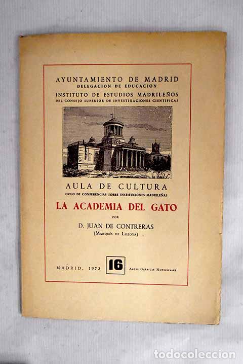 books: La Academia del Gato.- Lozoya, Juan de Contreras y L&oacute;pez de Ayala