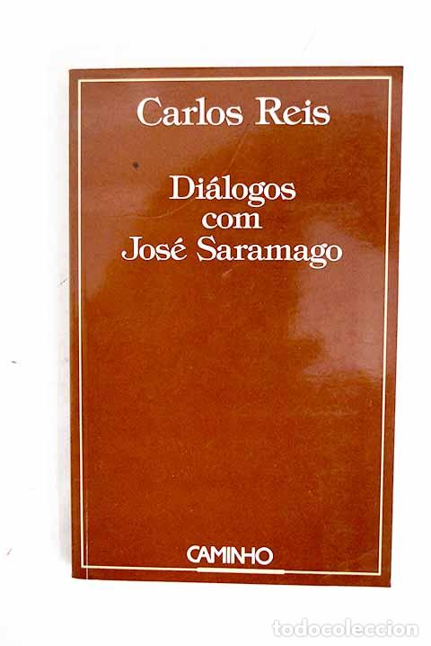 books: Di&aacute;logos com Jos&eacute; Saramago.- Reis, Carlos