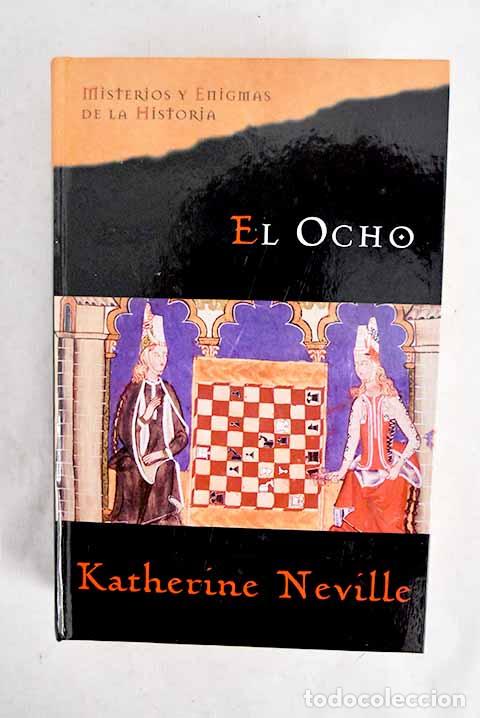 books: El ocho: Neville, Katherine.- Neville, Katherine