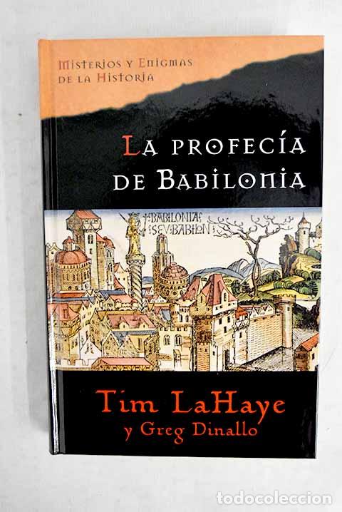 books: La profec&iacute;a de Babilonia.- LaHaye, Tim