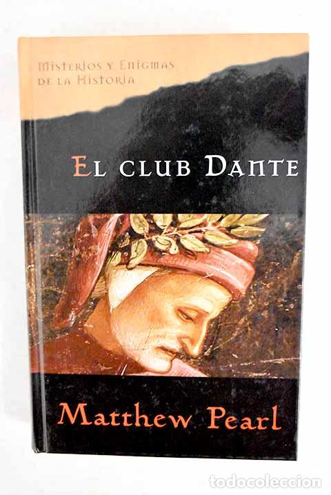 Livros em segunda m&atilde;o: El club Dante: Pearl, Matthew.- Pearl, Matthew