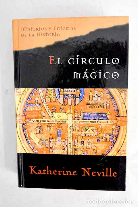 Livros em segunda m&atilde;o: El c&iacute;rculo m&aacute;gico: Neville, Katherine.- Neville, Katherine