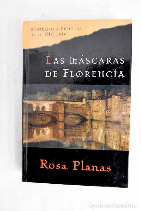 Livros em segunda m&atilde;o: Las m&aacute;scaras de Florencia.- Planas Ferrer, Rosa
