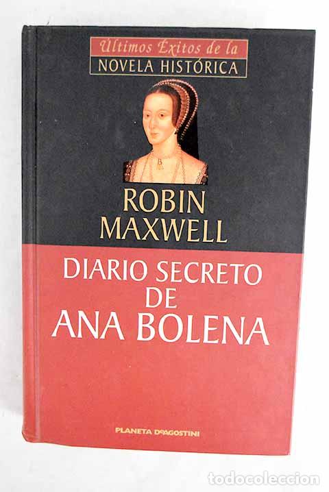Livros em segunda m&atilde;o: Diario secreto de Ana Bolena.- Maxwell, Robin