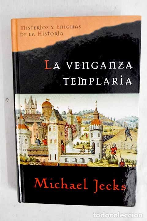 books: La venganza templaria.- Jecks, Michael