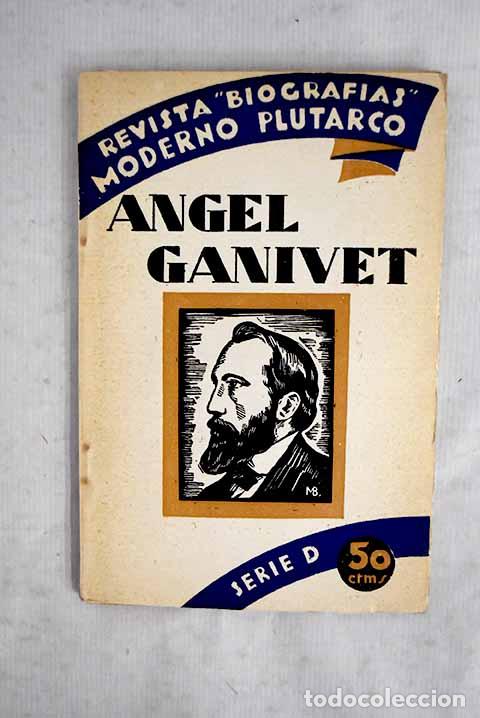 books: Angel Ganivet: Gonz&aacute;lez-Blanco, Edmundo.- Gonz&aacute;lez-Blanco, Edmundo