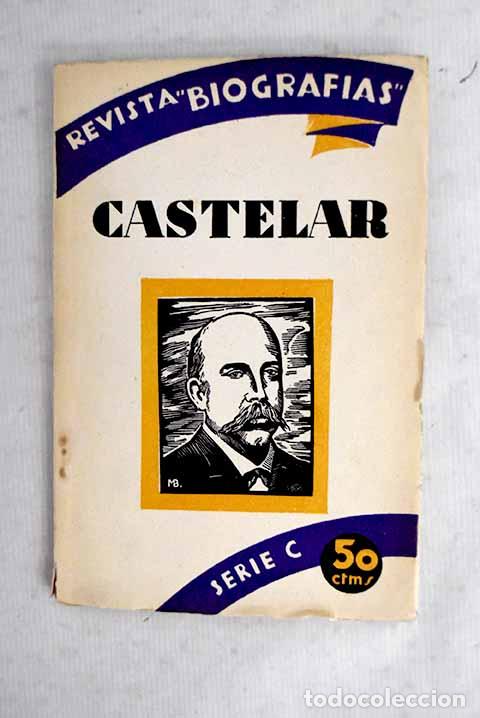 books: Don Emilio Castelar: Barriobero y Herr&aacute;n, Eduardo.- Barriobero y Herr&aacute;n, Eduardo