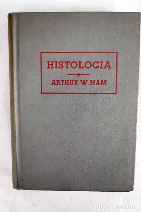 books: Tratado de histolog&iacute;a.- Ham, Arthur Worth